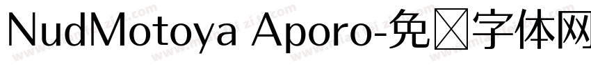 NudMotoya Aporo字体转换
